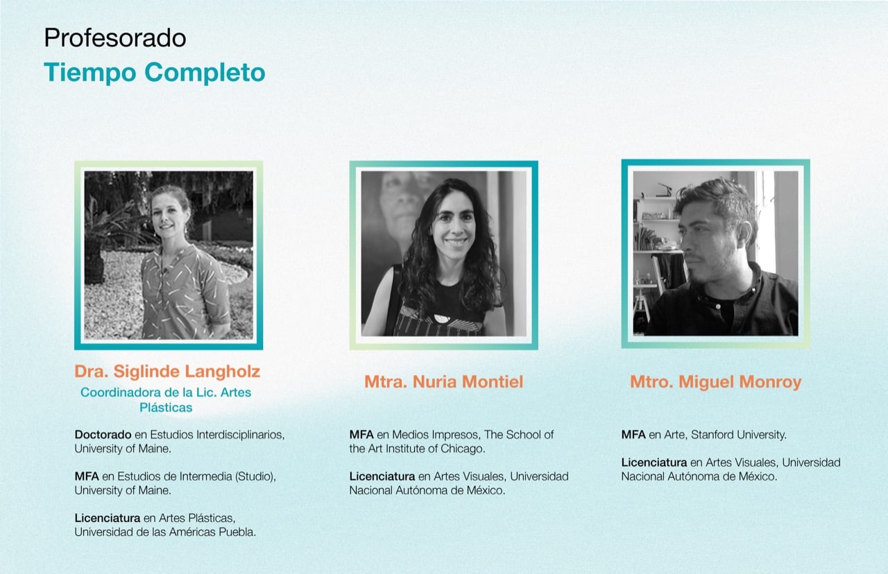 Les presentamos al equipo detrás de la Licenciatura en Artes Plásticas de la UDLAP